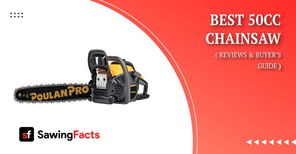 Best 50cc Chainsaw