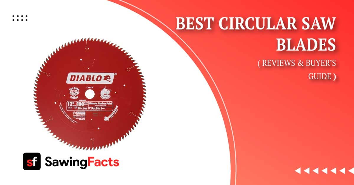 9 Best Circular Saw Blades In 2023 For Every Sharp Cut