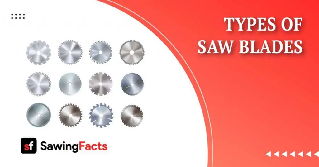 Types of Saw Blades