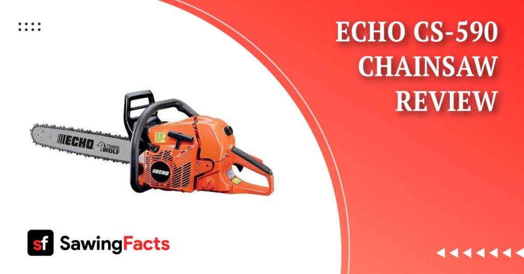 ECHO CS-590 Chainsaw Review