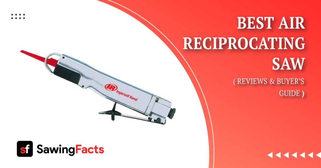Best Air Reciprocating Saw