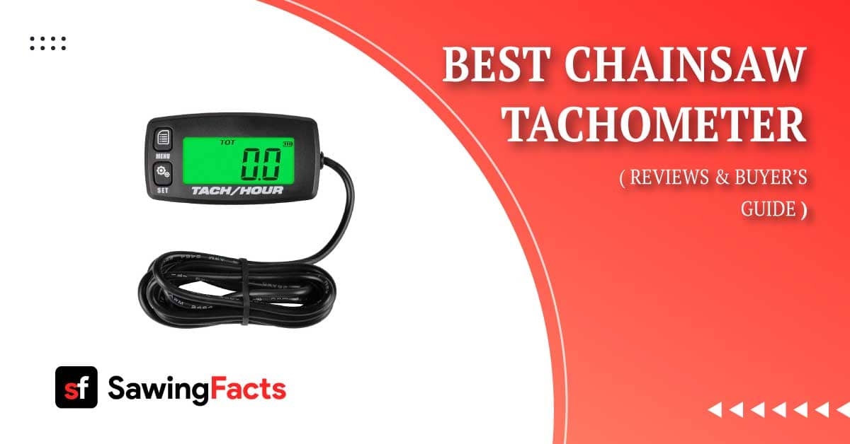 10 Best Chainsaw Tachometers For Accurate RPM Readings