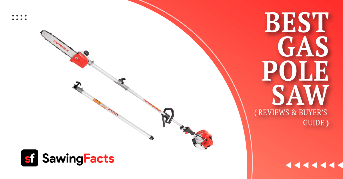 5 Best Gas Pole Saws for Tree Trimming in 2023 [Review]