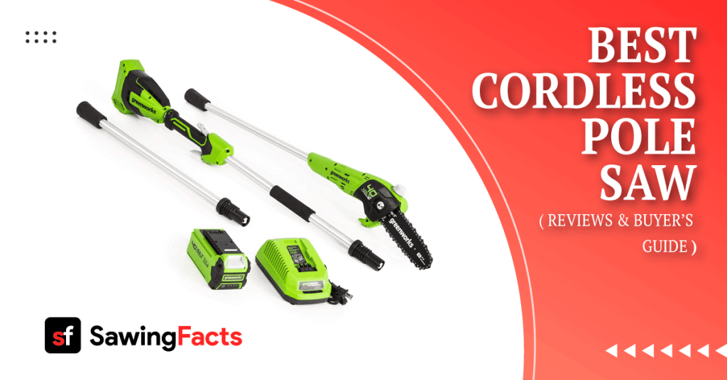 Best Cordless Pole Saw