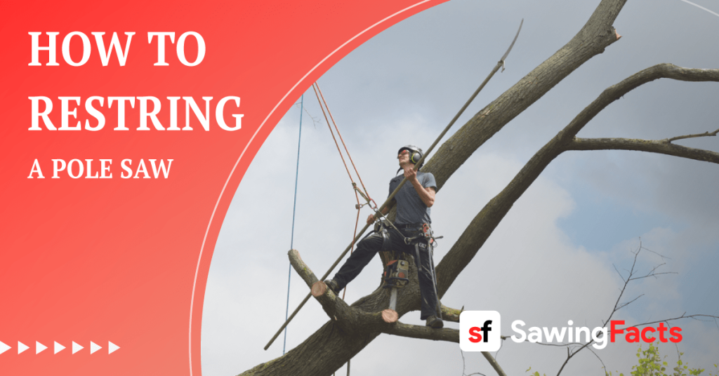How to Restring a Pole Saw